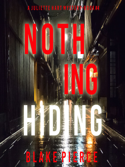 Title details for Nothing Hiding by Blake Pierce - Available